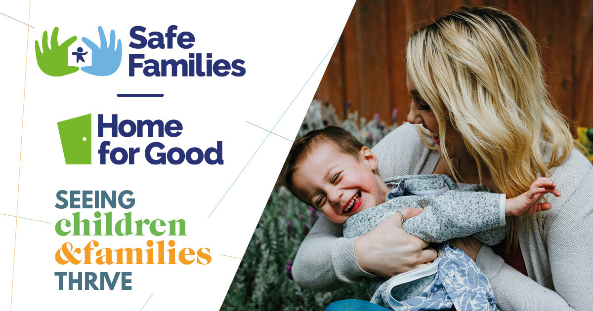 Safe Families & Home for Good - Safer Together